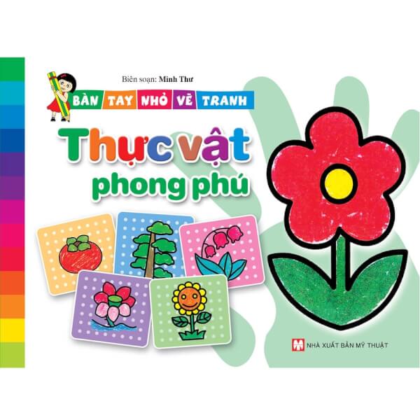 25 Ban Tay Nhỏ Vẽ Tranh Thực Vật Phong Phu