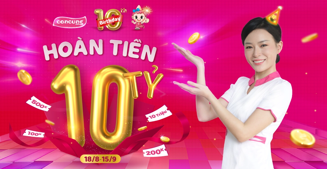 SINH NHẬT 10 NĂM HOÀN TIỀN 10 TỶ