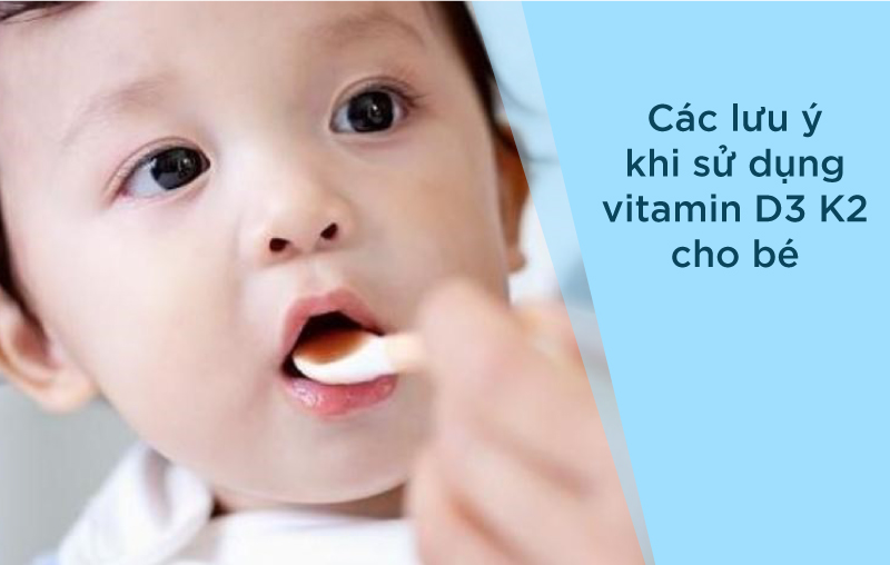 Câu trả lời về vitamin d3 k2 dùng cho trẻ mấy tháng 