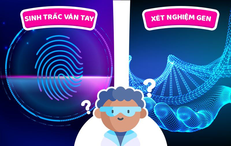 So sánh sinh trắc vân tay và giải mã gen: Cách nào thấu hiểu con toàn diện hơn?  
