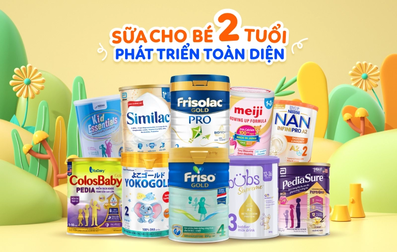 Top 12 sữa cho bé 2 tuổi hấp thu tốt, phát triển khỏe mạnh