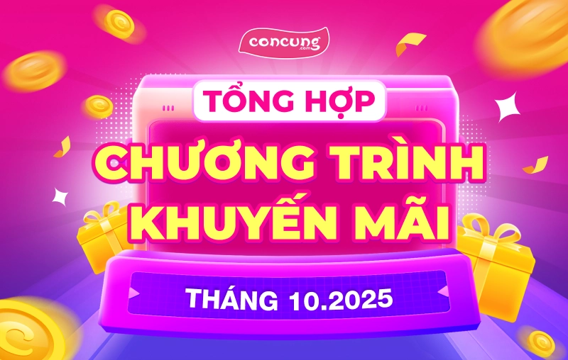 TỔNG HỢP CHƯƠNG TRÌNH KHUYỄN MÃI THÁNG 10.2025